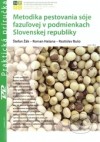 Metodika pestovania sóje fazuľovej v podmienkach Slovenskej republiky