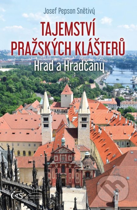 Tajemství pražských klášterů Hrad a Hradčany