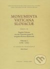 Registra Vaticana ex actis Clementis papae VI. res gestas Slovacas illustrantia