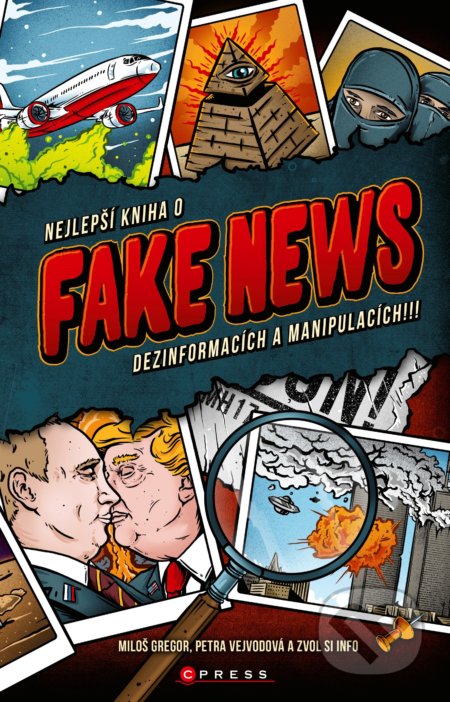 Nejlepší kniha o fake news dezinformacích a manipulacích!!!