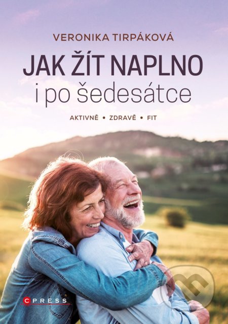 Jak žít naplno i po šedesátce