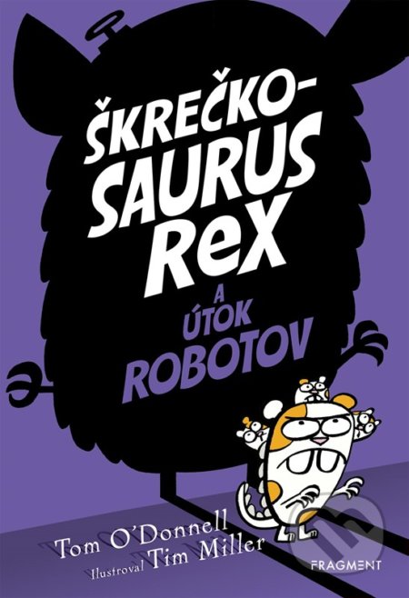 Škrečko-saurus rex a útok robotov