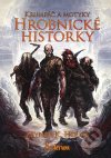 Krumpáč a motyky: Hrobnické historky