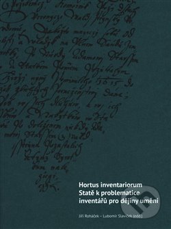 Hortus inventariorum, Statě k problematice inventářů pro dějiny umění