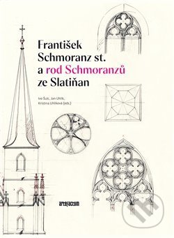 František Schmoranz st. a rod Schmoranzů ze Slatiňan