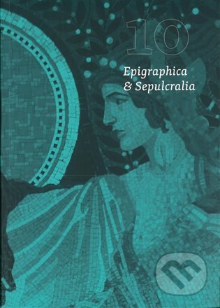 Epigraphica & Sepulcralia