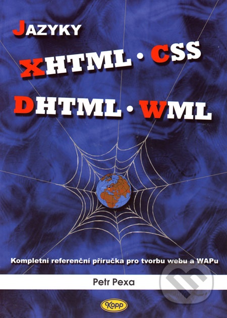 Jazyky XHTML . CSS . DHTML . WML