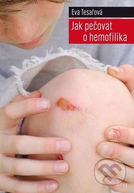 Jak pečovať o hemofilika