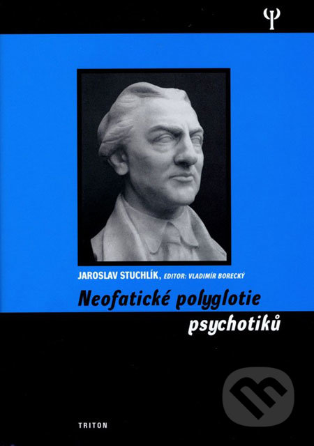 Neofatické polyglotie psychotiků