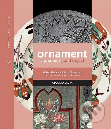 Ornament a predmet = Ornament and Object