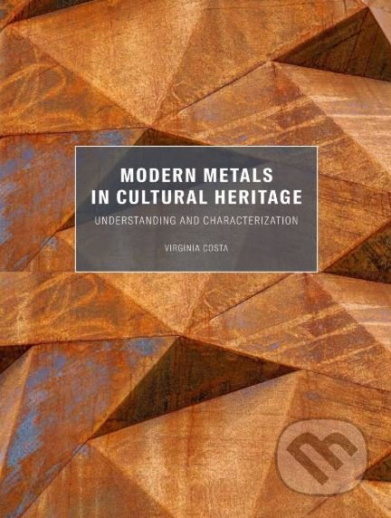 Modern metals in cultural heritage