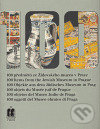 100 předmětů ze Židovského muzea v Praze = 100 items from the Jewish Museum in Prague = 100 Objekte aus dem Jüdisches Museum in Prag = 100 objets du Musée juif de Prague = 100 objetos del Museo Judío de Praga =100 oggetti del Museo ebraico di Praga