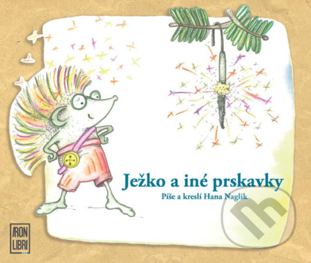 Ježko a iné prskavky