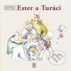 Ester a Turáci