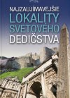 Najzaujímavejšie lokality svetového dedičstva