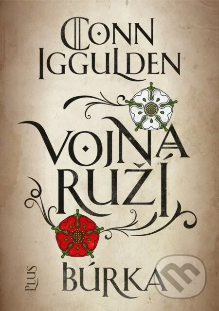 Vojna ruží: Búrka