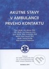 Akútne stavy v ambulancii prvého kontaktu