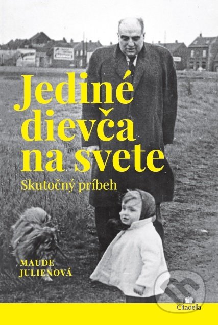 Jediné dievča na svete