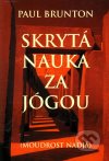 Skrytá nauka za jógou II.