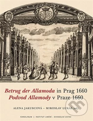 Betrug der Allamoda in Prag 1660 = Podvod Allamody v Praze 1660