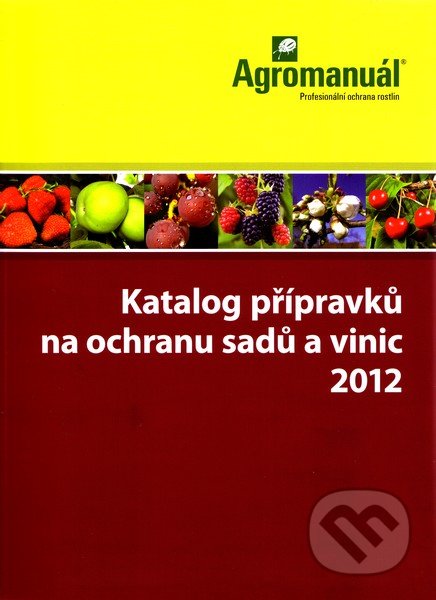 Katalog přípravků na ochranu sadů a vinic