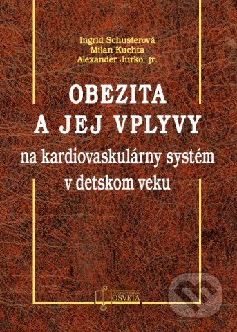 Obezita a jej vplyvy na kardiovaskulárny systém v detskom veku