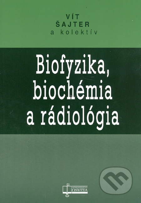 Biofyzika, biochémia a rádiológia